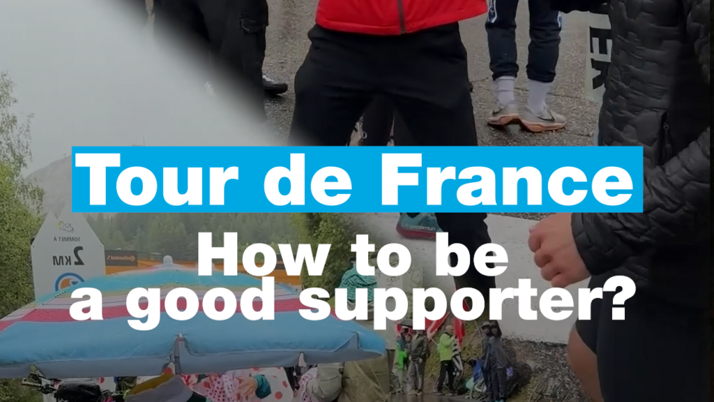 Tour de France: How to be a good supporter?